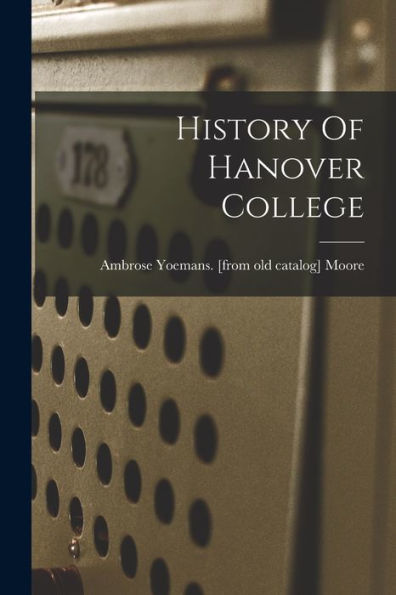 History Of Hanover College