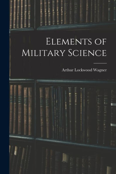 Elements Of Military Science