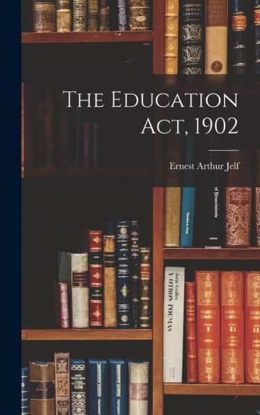 The Education Act, 1902