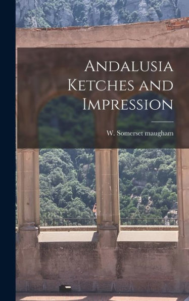 Andalusia Ketches And Impression