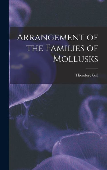 Arrangement Of The Families Of Mollusks