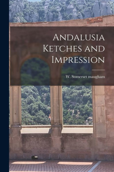 Andalusia Ketches And Impression