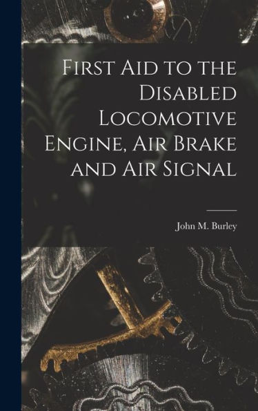 First Aid To The Disabled Locomotive Engine, Air Brake And Air Signal