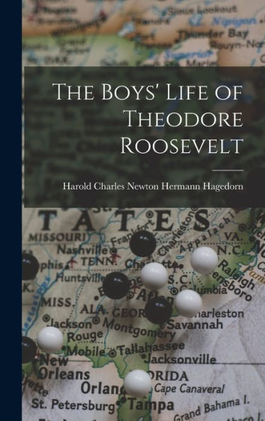 The Boys' Life Of Theodore Roosevelt