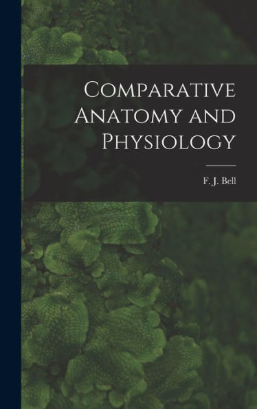 Comparative Anatomy And Physiology