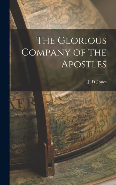 The Glorious Company Of The Apostles