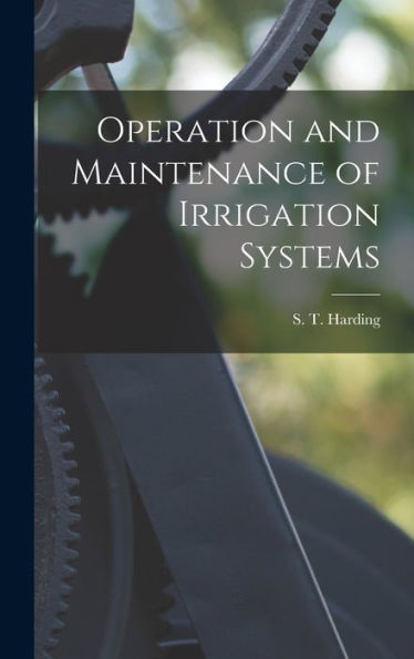 Operation And Maintenance Of Irrigation Systems