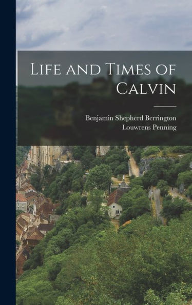 Life And Times Of Calvin