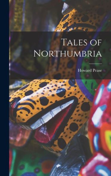 Tales Of Northumbria