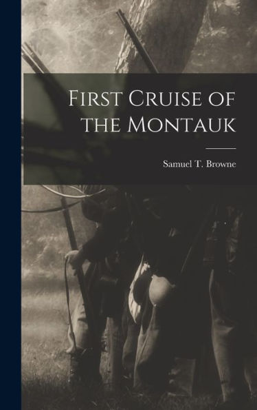 First Cruise Of The Montauk