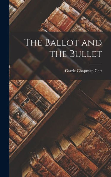 The Ballot And The Bullet
