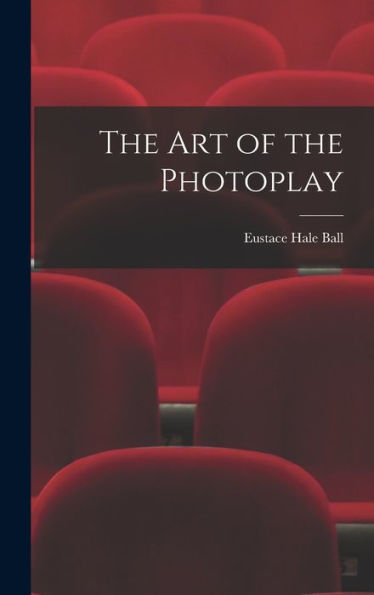 The Art Of The Photoplay