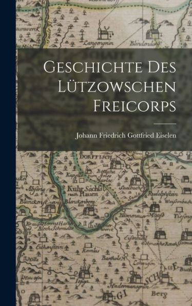 Geschichte Des L?Zowschen Freicorps (German Edition)
