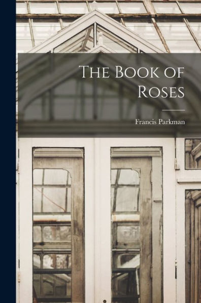 The Book Of Roses