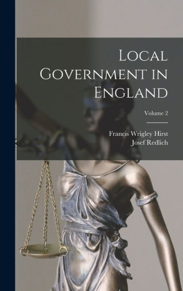 Local Government In England; Volume 2