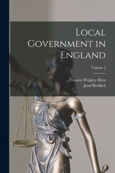 Local Government In England; Volume 2