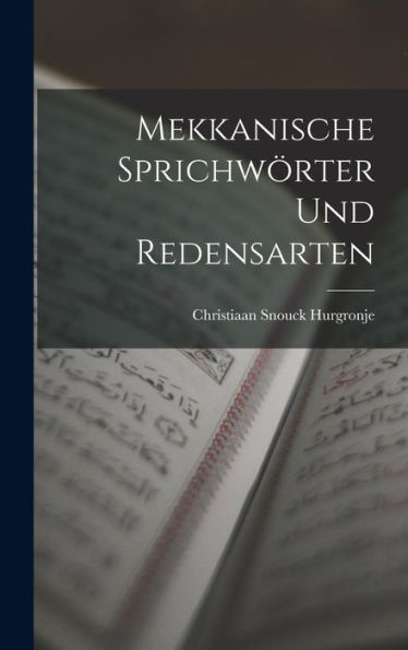 Mekkanische Sprichwörter Und Redensarten (German Edition)