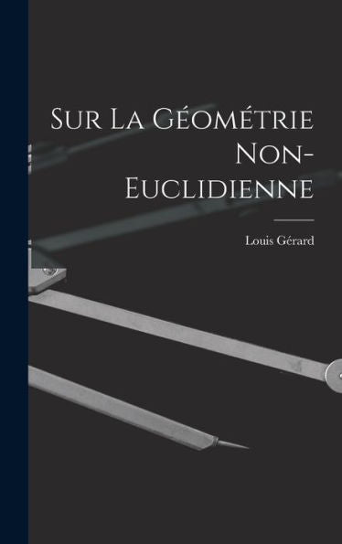 Sur La Geométrie Non-Euclidienne (French Edition)