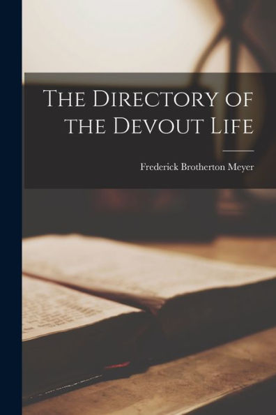 The Directory Of The Devout Life