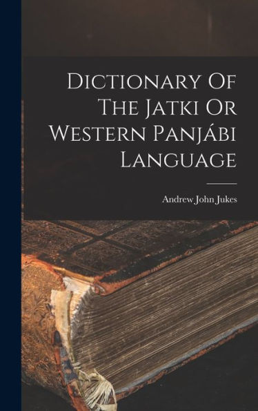 Dictionary Of The Jatki Or Western Panj?I Language