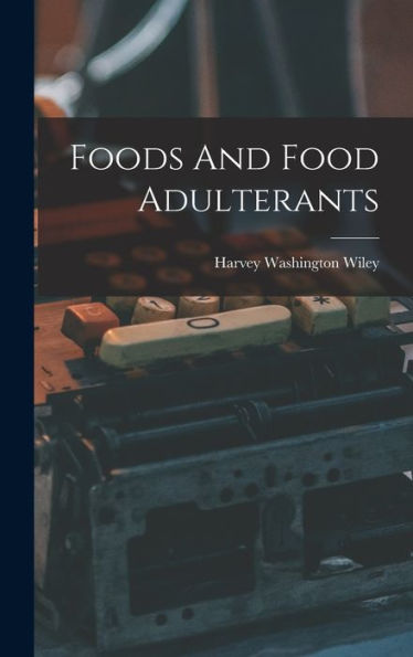 Foods And Food Adulterants