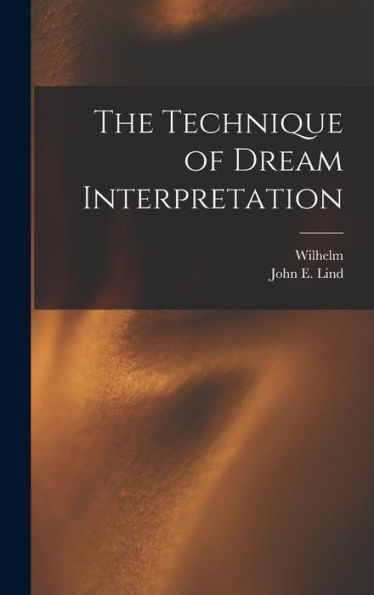 The Technique Of Dream Interpretation
