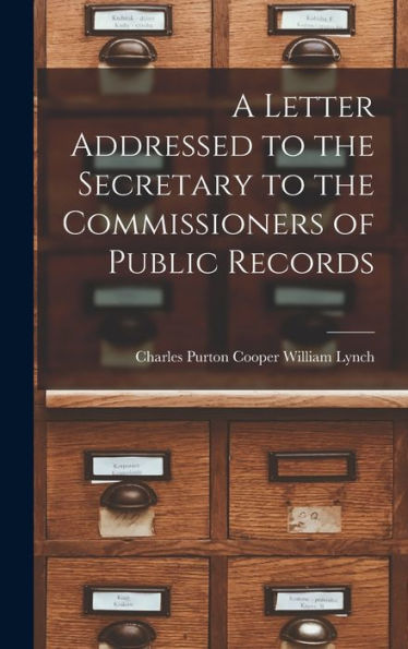 A Letter Addressed To The Secretary To The Commissioners Of Public Records