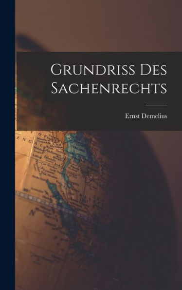Grundriss Des Sachenrechts