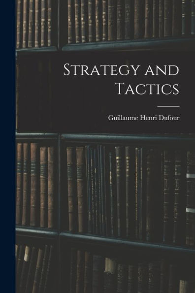 Strategy And Tactics