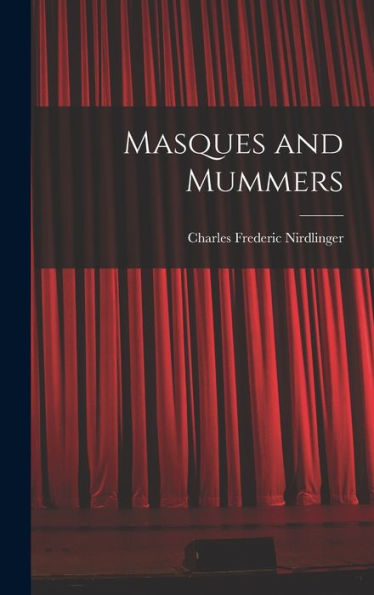 Masques And Mummers