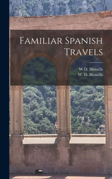 Familiar Spanish Travels