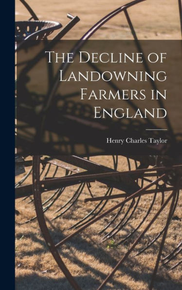 The Decline Of Landowning Farmers In England