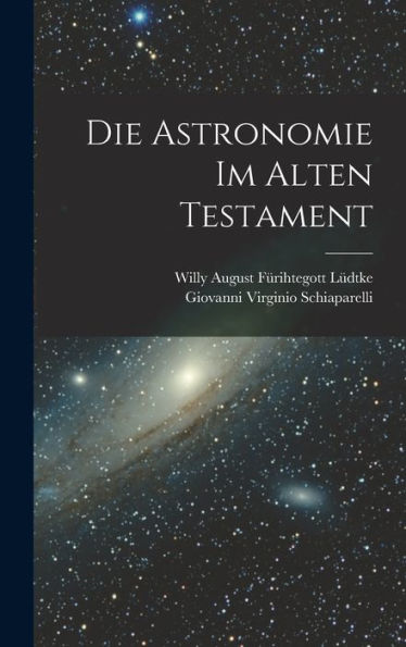Die Astronomie Im Alten Testament (German Edition)