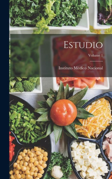 Estudio; Volume 1 (Spanish Edition)