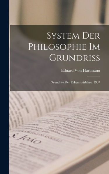 System Der Philosophie Im Grundriss: Grundriss Der Erkenntnislehre. 1907 (German Edition)