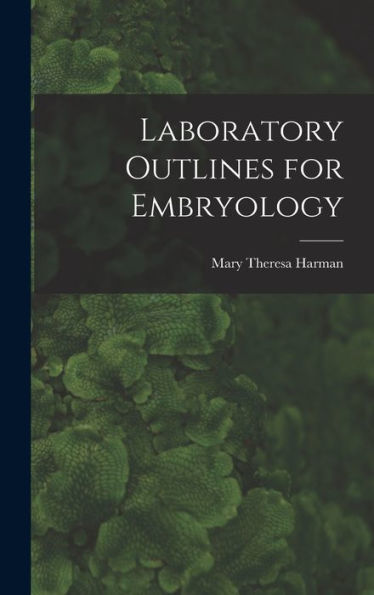 Laboratory Outlines For Embryology