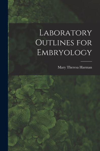 Laboratory Outlines For Embryology