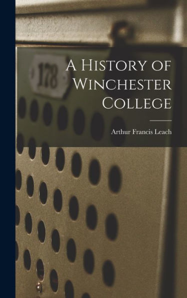A History Of Winchester College
