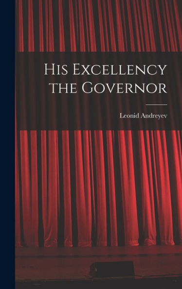 His Excellency The Governor
