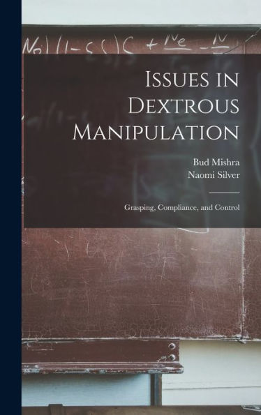 Issues In Dextrous Manipulation: Grasping, Compliance, And Control