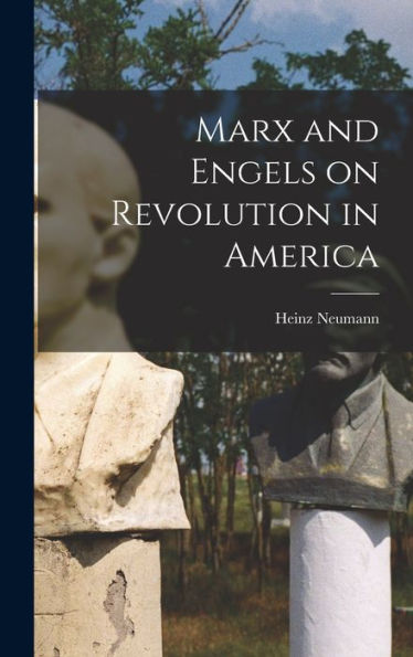 Marx And Engels On Revolution In America