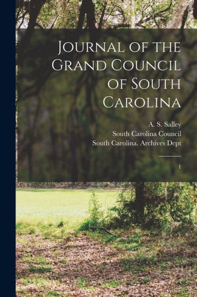 Journal Of The Grand Council Of South Carolina: 1
