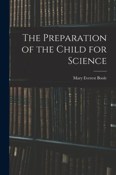 The Preparation Of The Child For Science