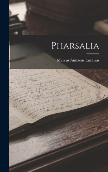 Pharsalia (Italian Edition)