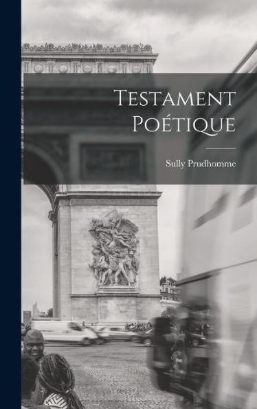 Testament Poétique (French Edition)