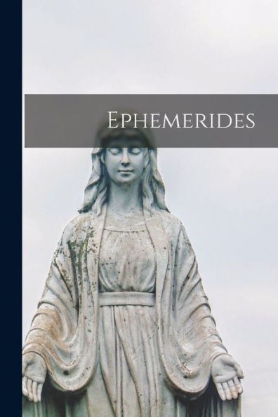 Ephemerides (Latin Edition)