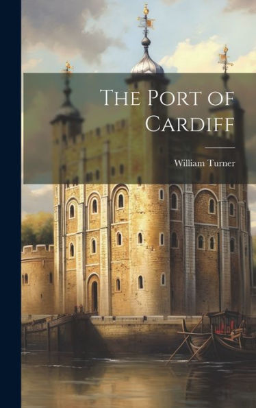 The Port Of Cardiff