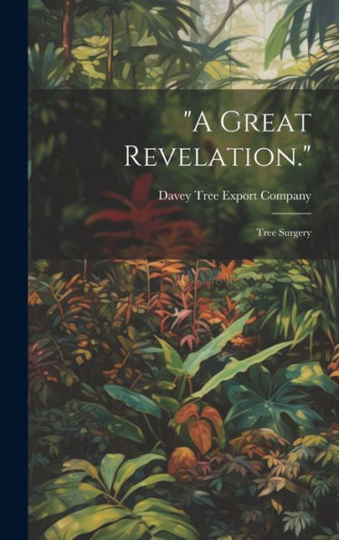 A Great Revelation.: Tree Surgery