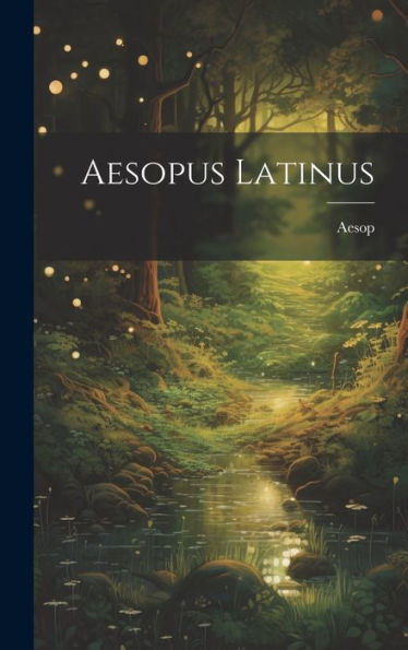 Aesopus Latinus (Latin Edition)