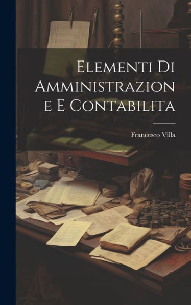 Elementi Di Amministrazione E Contabilita (Italian Edition)